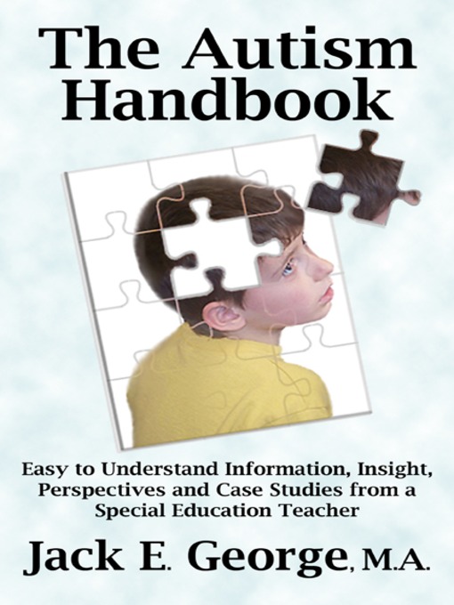 Title details for The Autism Handbook by Jack E. George - Available